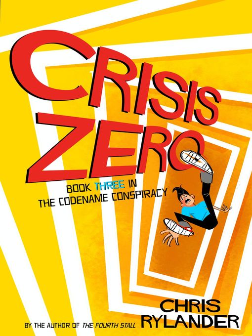 Title details for Crisis Zero by Chris Rylander - Wait list